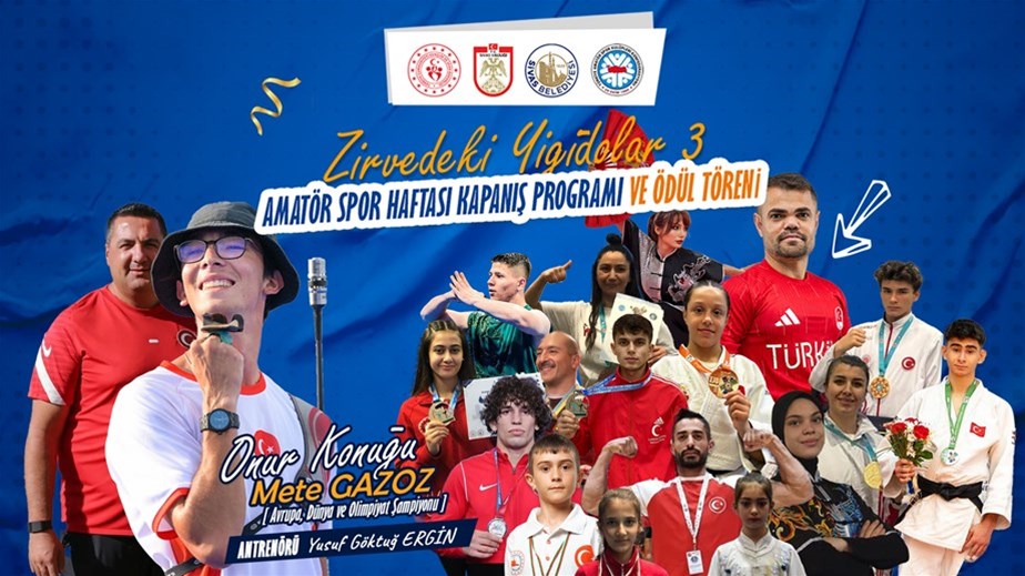 Zirvedeki Yiğidolar 3,  Amatör Spor Haftası Kapanış Programı ve Ödül Töreni Gerçekleştirildi